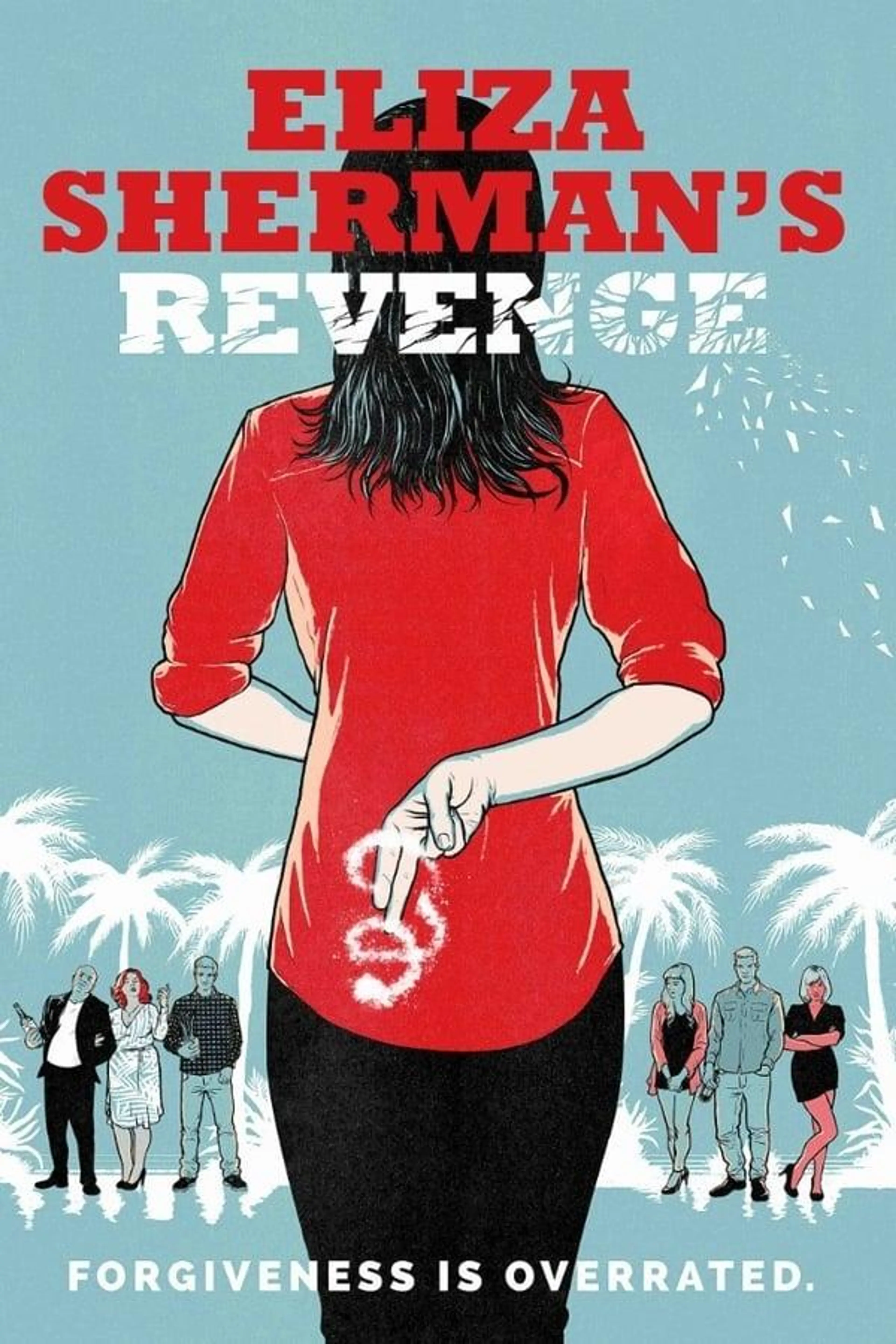 Eliza Sherman's Revenge