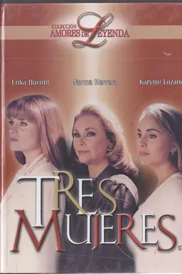 Tres Mujeres Season 1