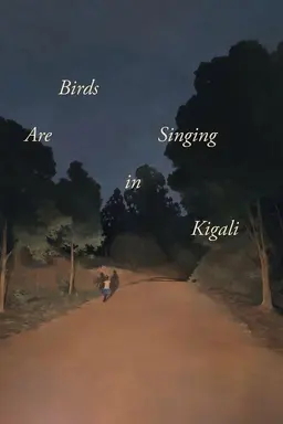 Birds Are Singing in Kigali