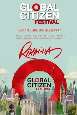 Rihanna - Global Citizen Festival