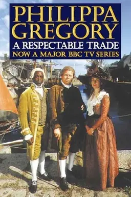 A Respectable Trade Miniseries