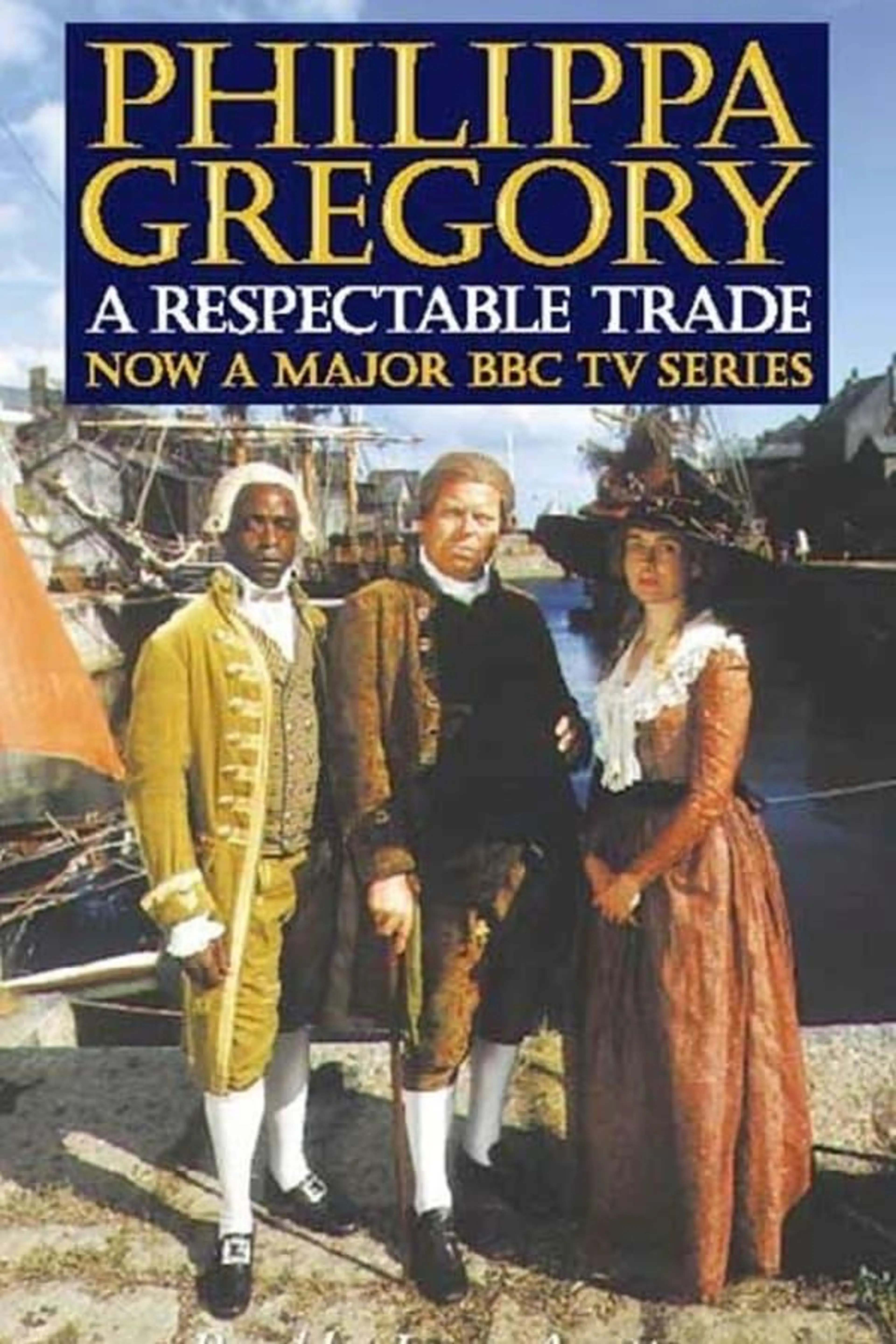 A Respectable Trade Miniseries