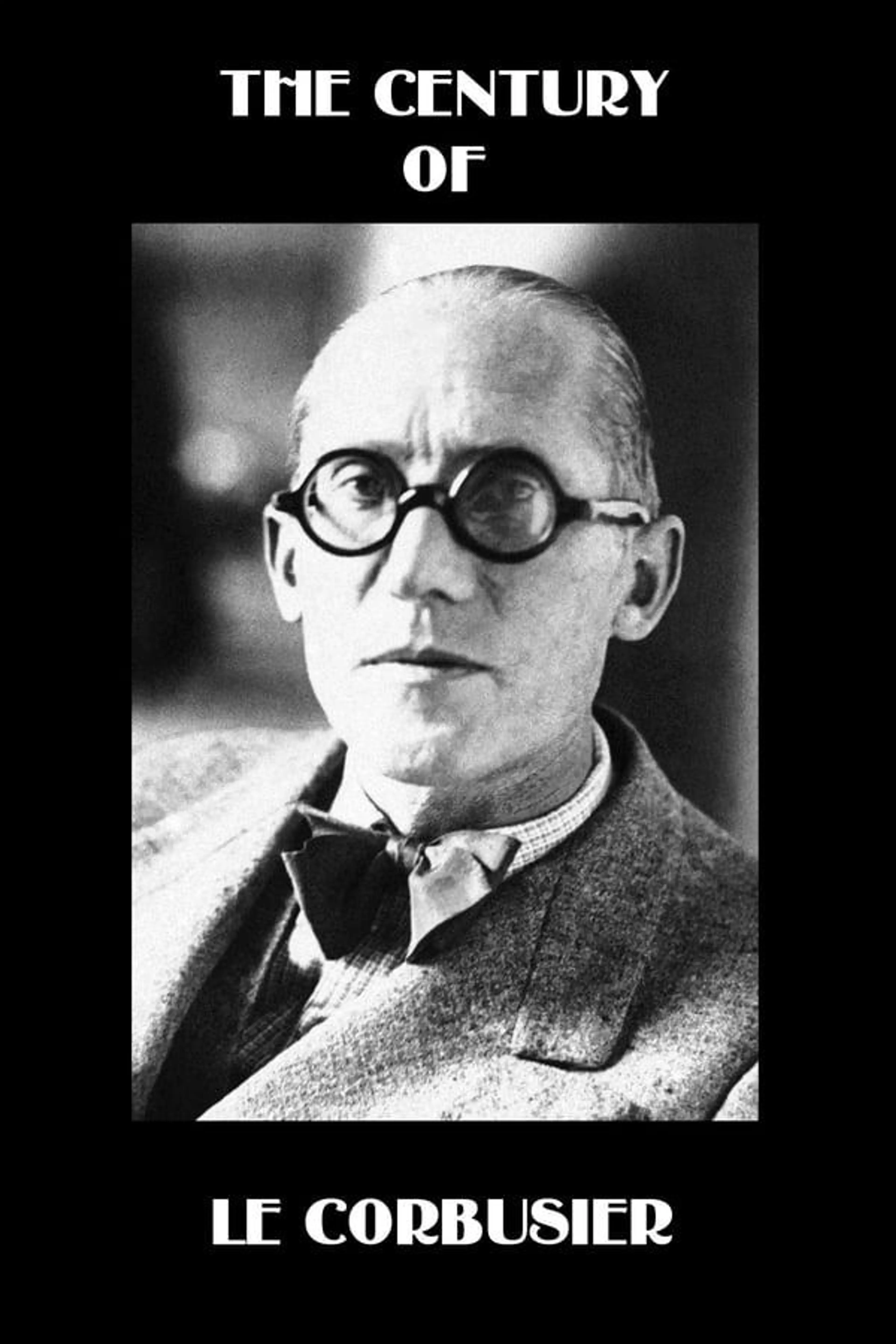 The Century of Le Corbusier
