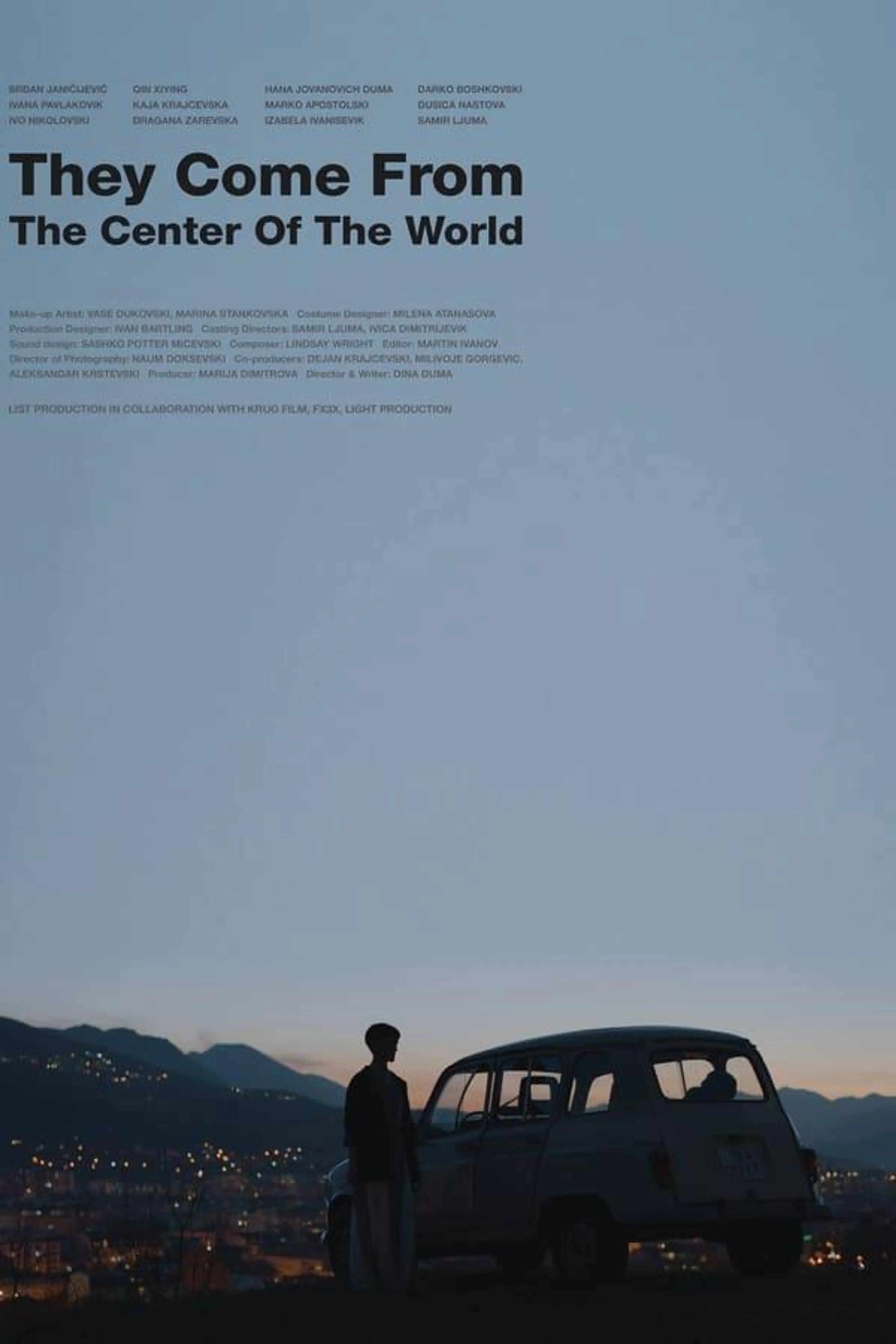 They Come from the Center of the World