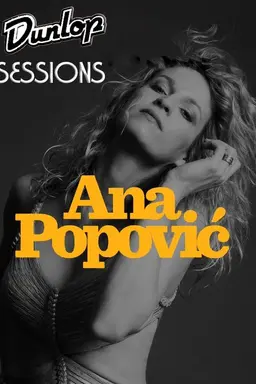 Anna Popovic: Dunlop Sessions