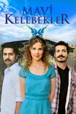 Mavi Kelebekler Season 1