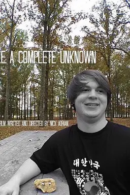 Like A Complete Unknown