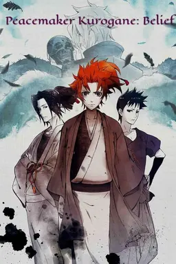 Peacemaker Kurogane: Belief
