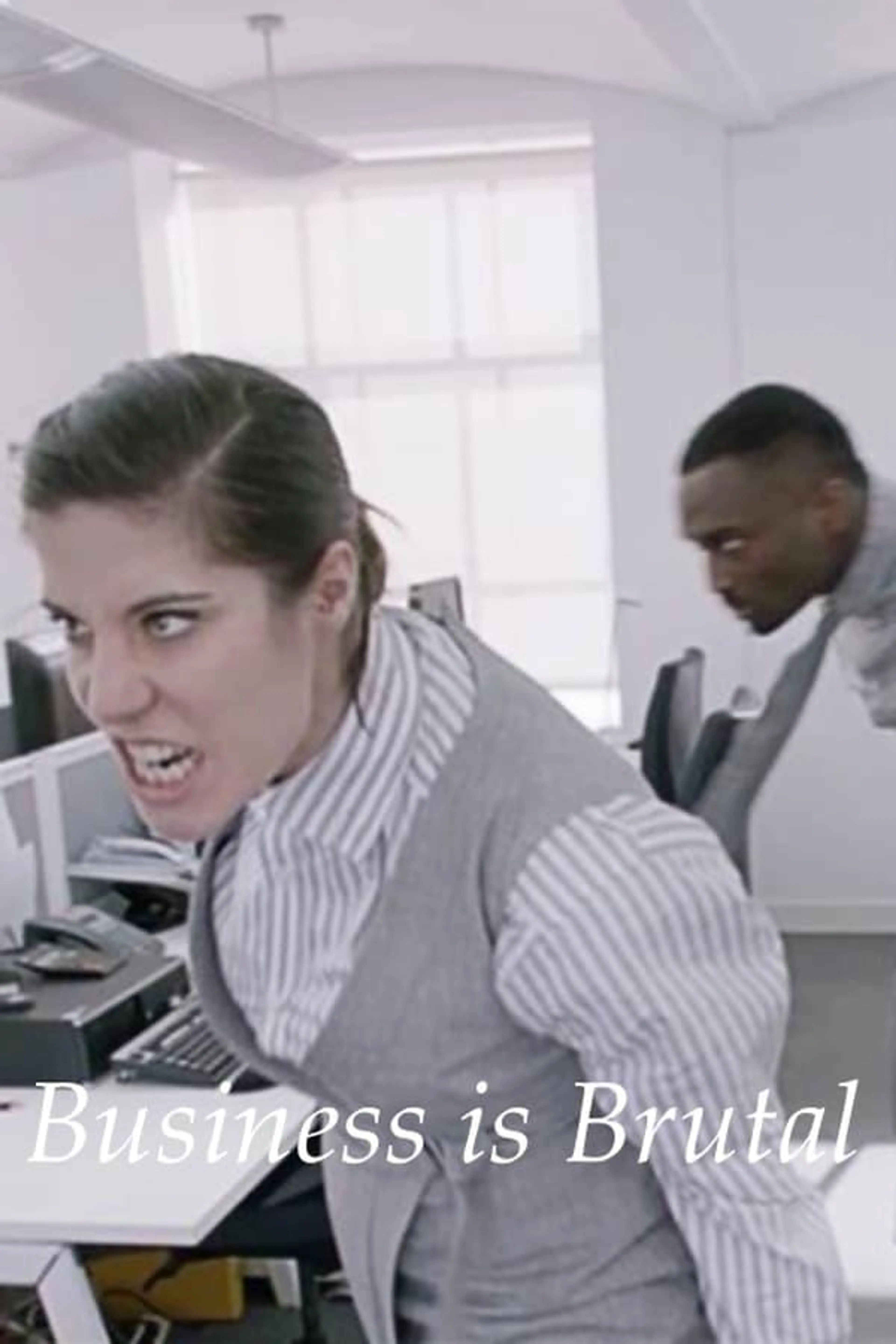 Business Is Brutal