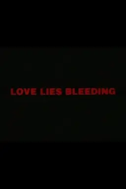 Love Lies Bleeding