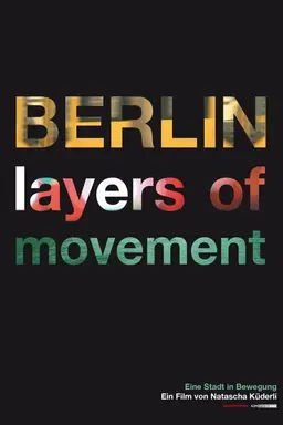 BERLIN - layers of movement