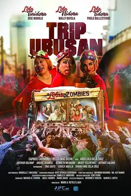 Trip Ubusan: The Lolas vs Zombies
