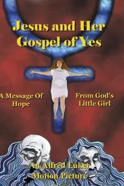 Jesus and Her Gospel of Yes