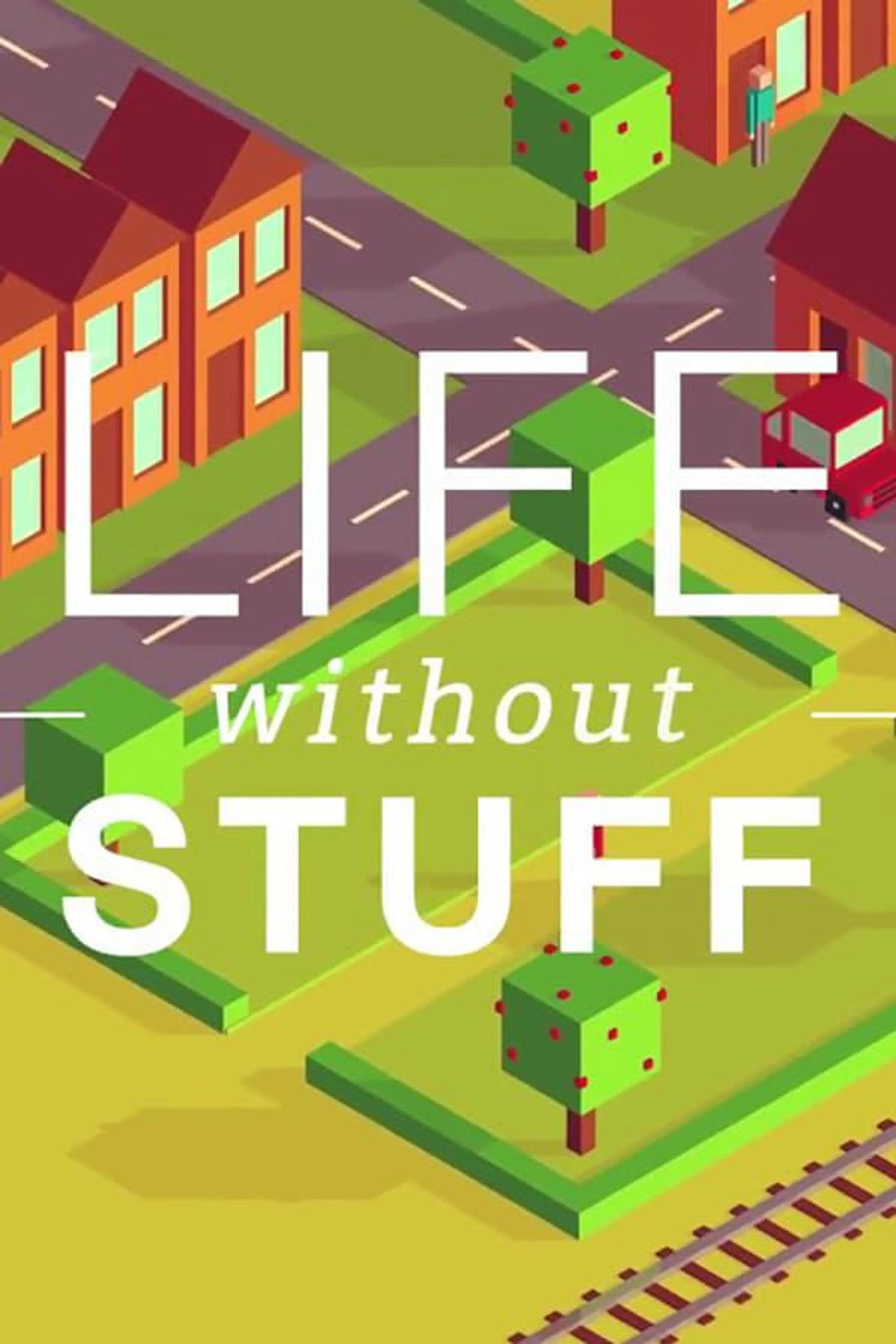 Life Without Stuff