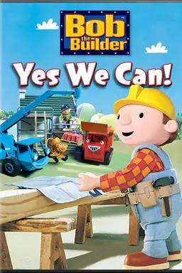 Bob the Builder: Yes We Can!