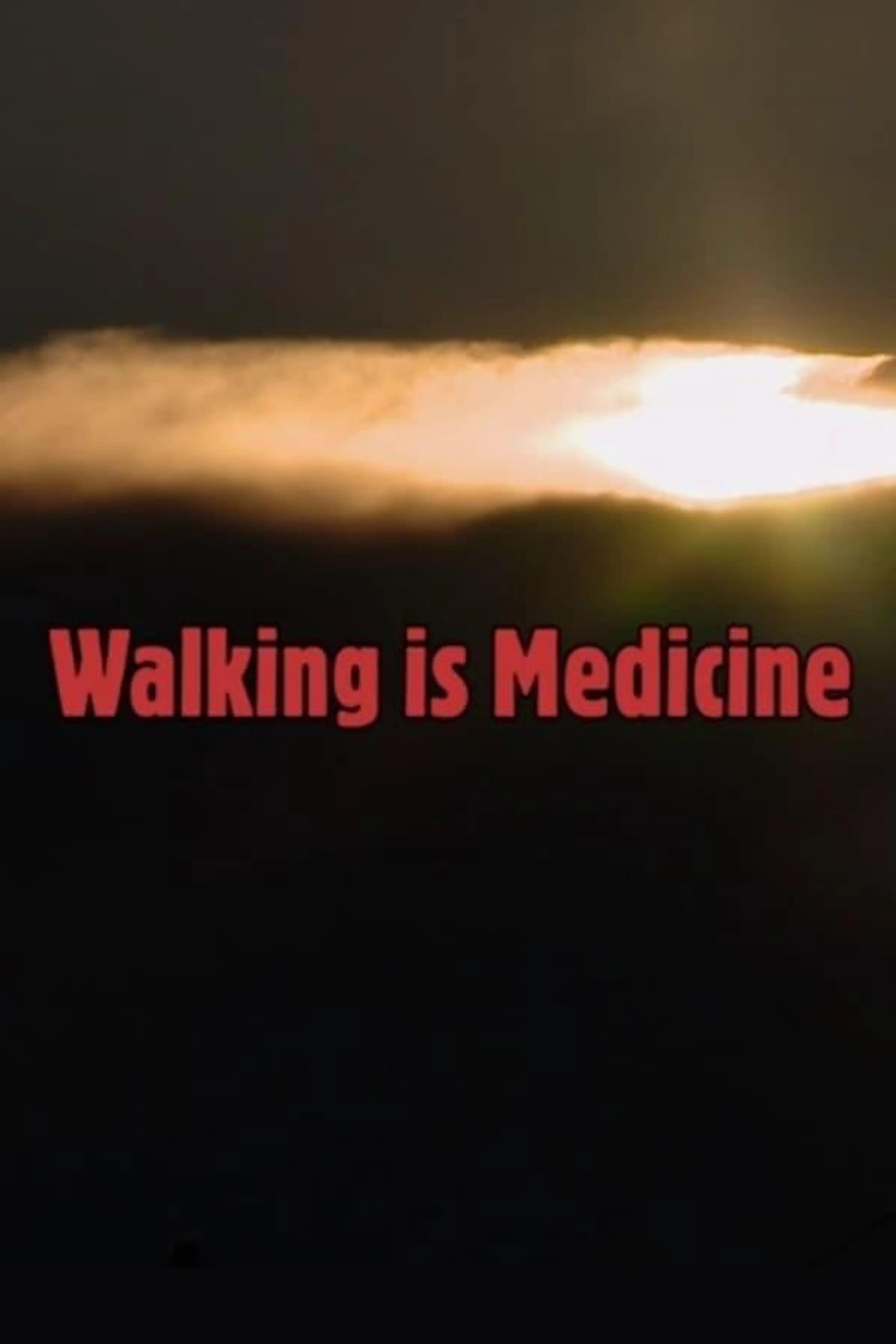 Walking Is Medicine
