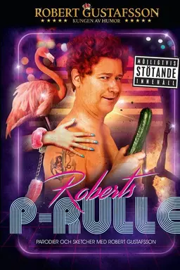 Robert Gustafsson - Roberts P-Rulle