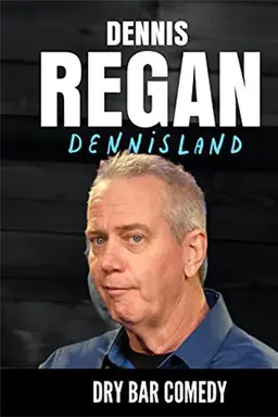Dennis Regan: Dennisland