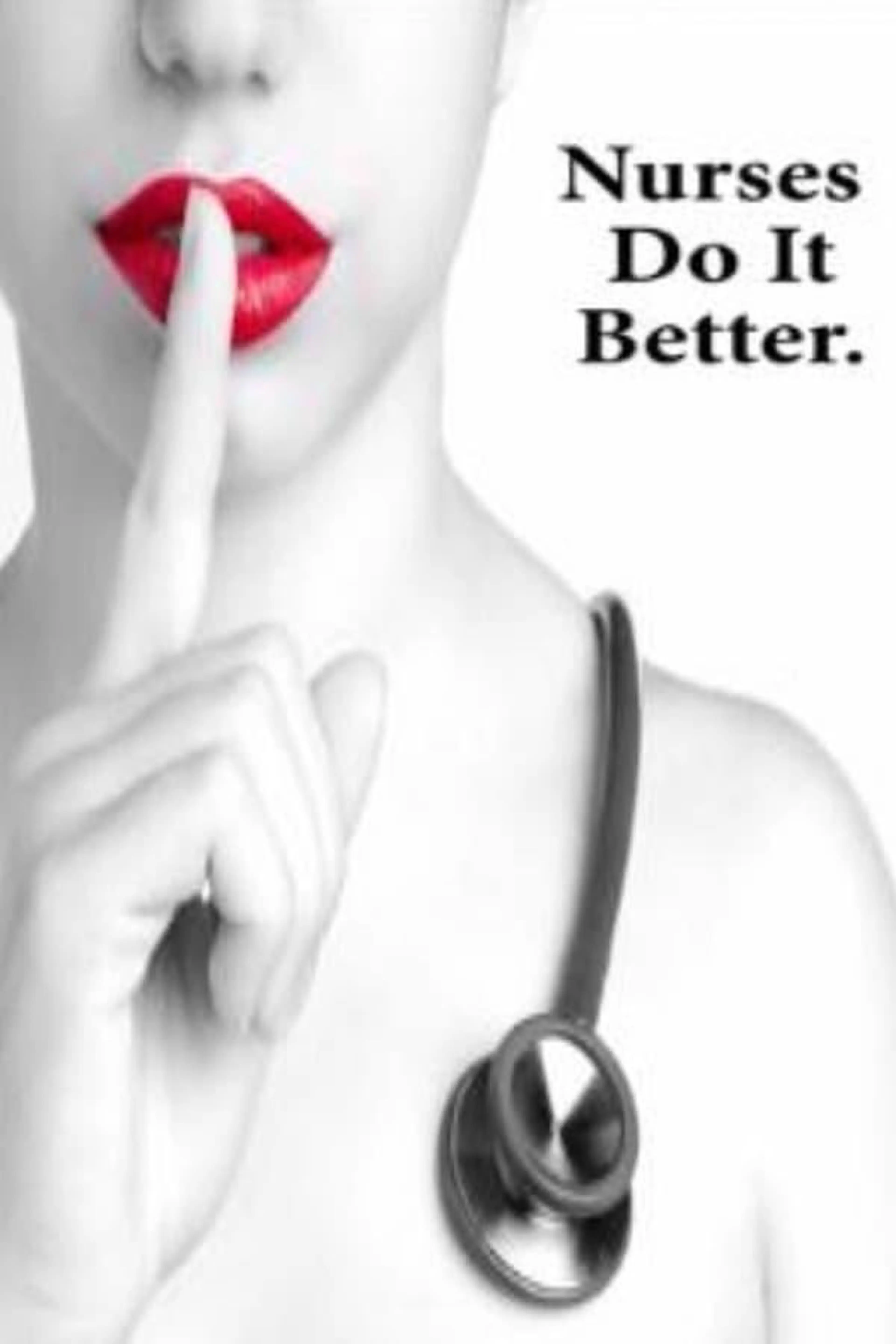Nurses Do It Better