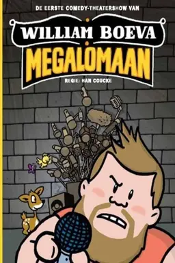 William Boeva: Megalomaan