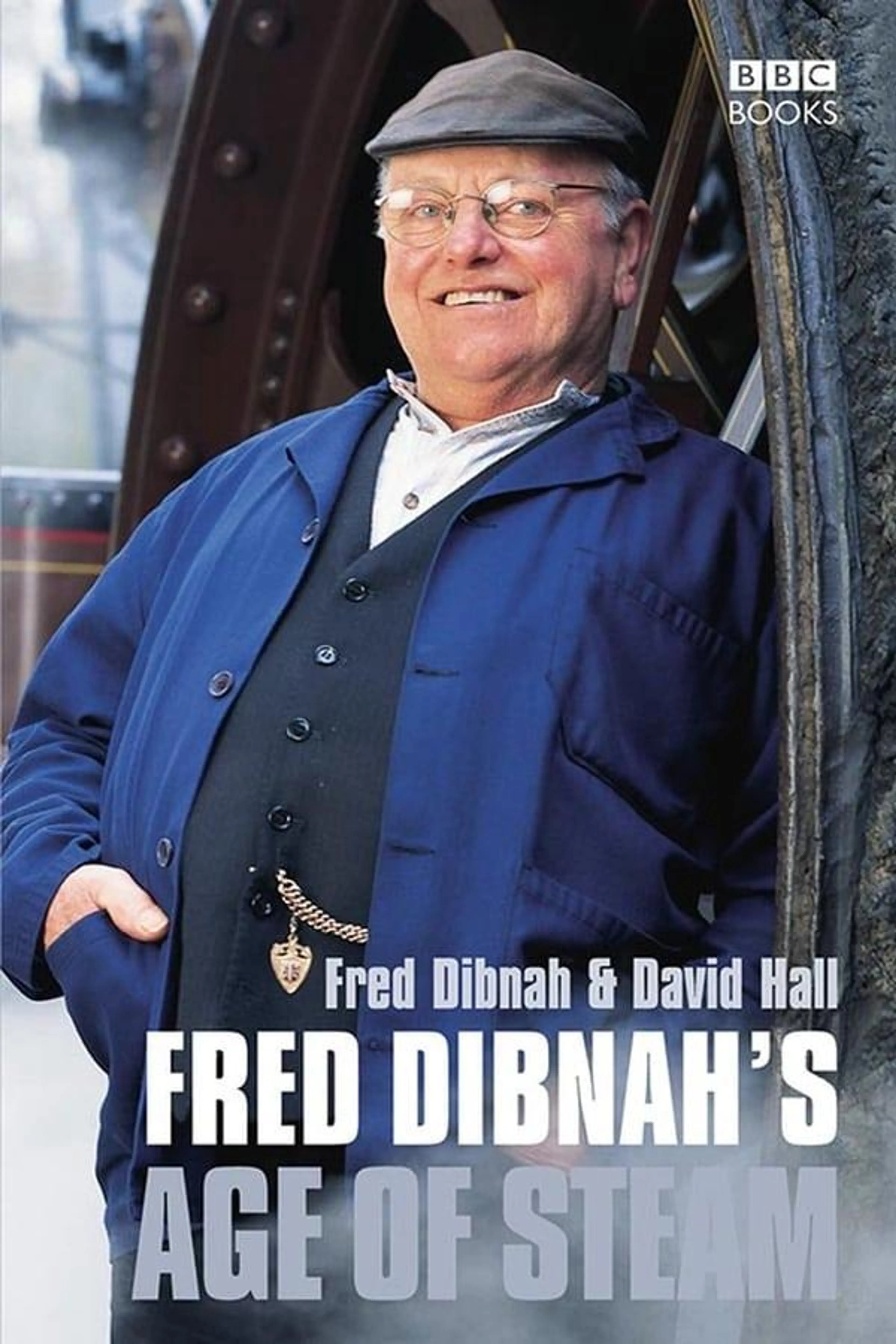 Fred Dibnah's Age of Steam Season 1