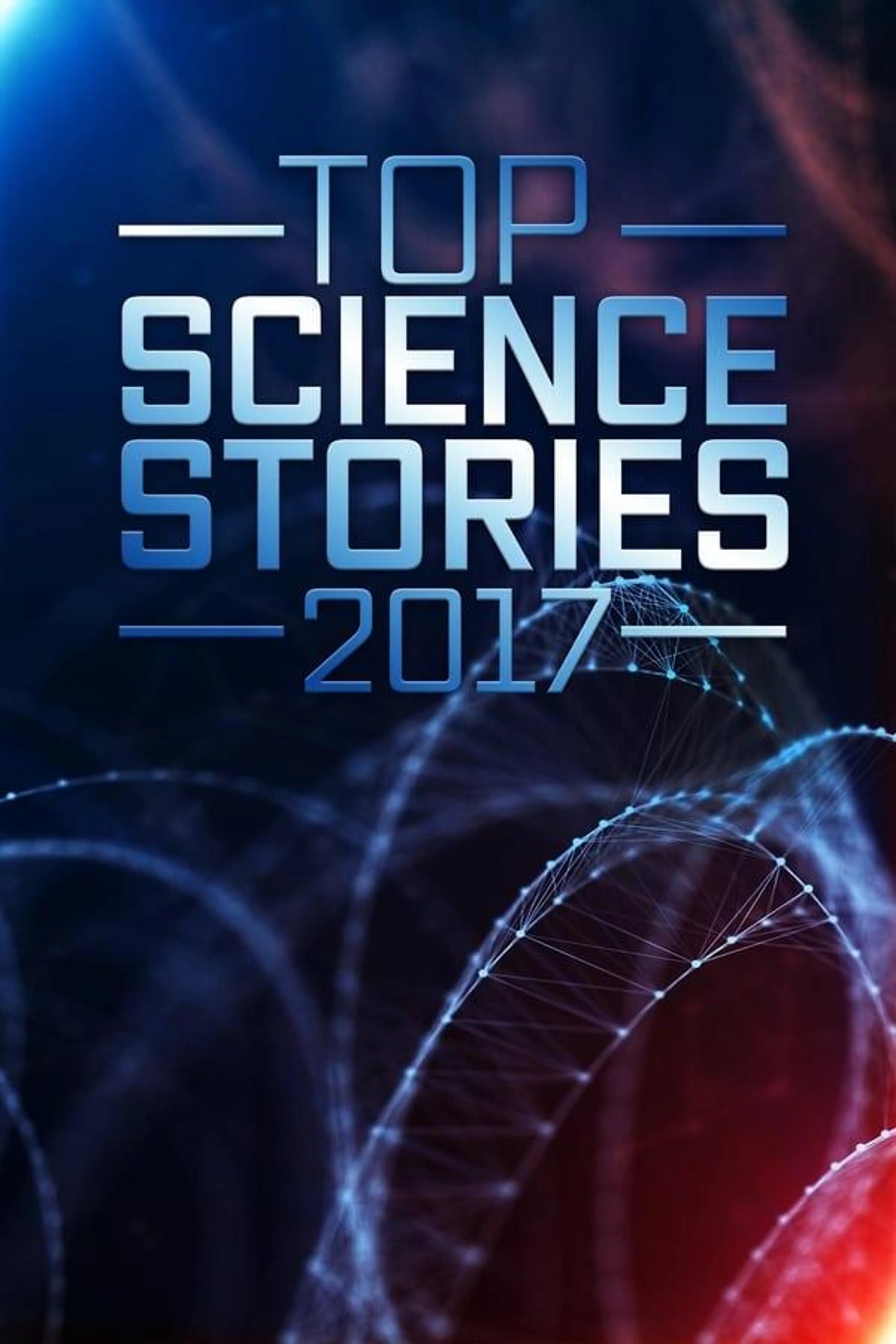 Top Science Stories Of 2017