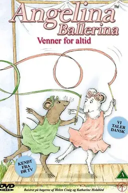 Angelina Ballerina: Friends Forever