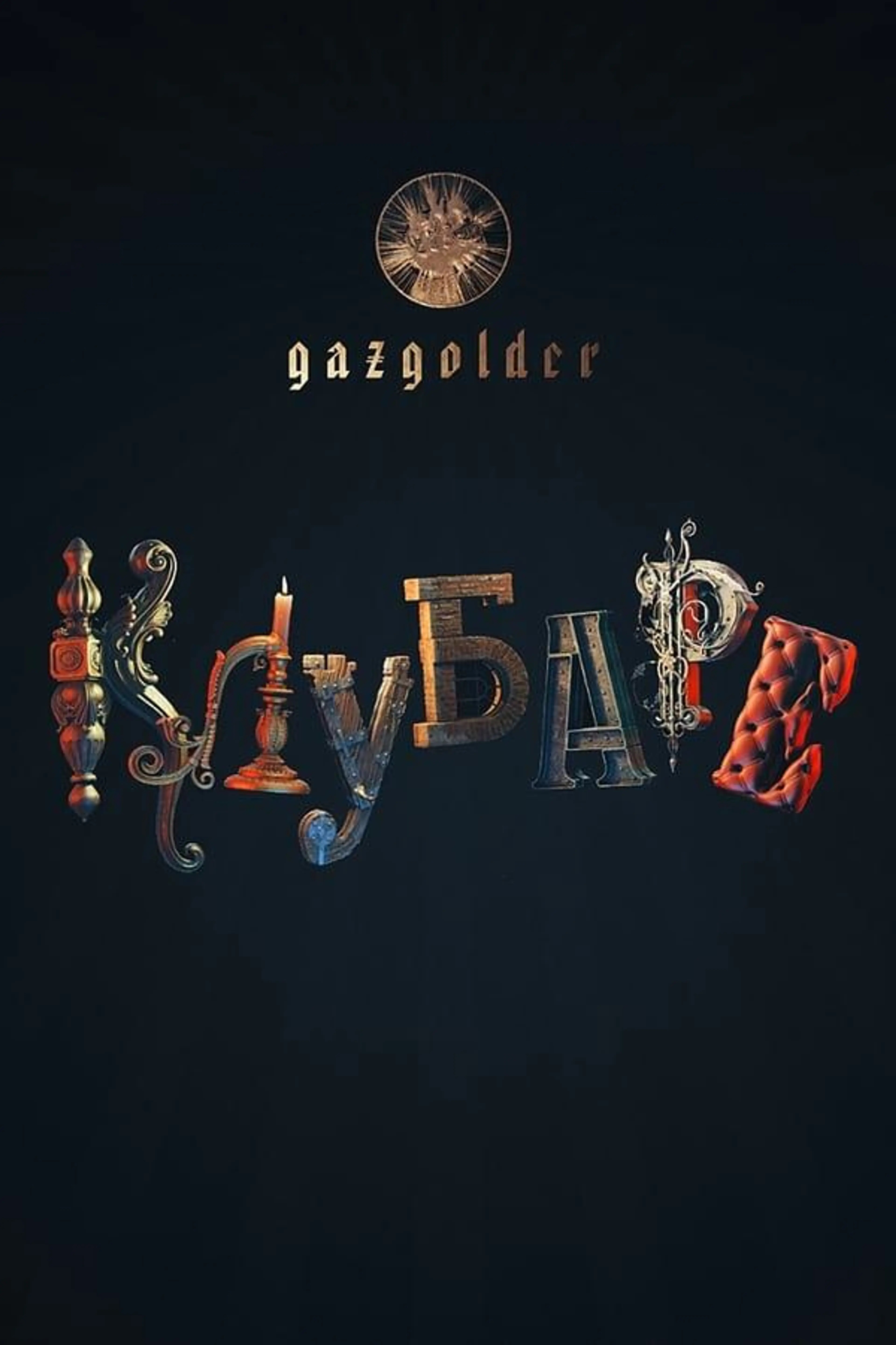 Gazgolder. Clubare
