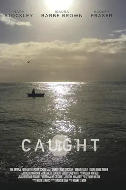 Caught