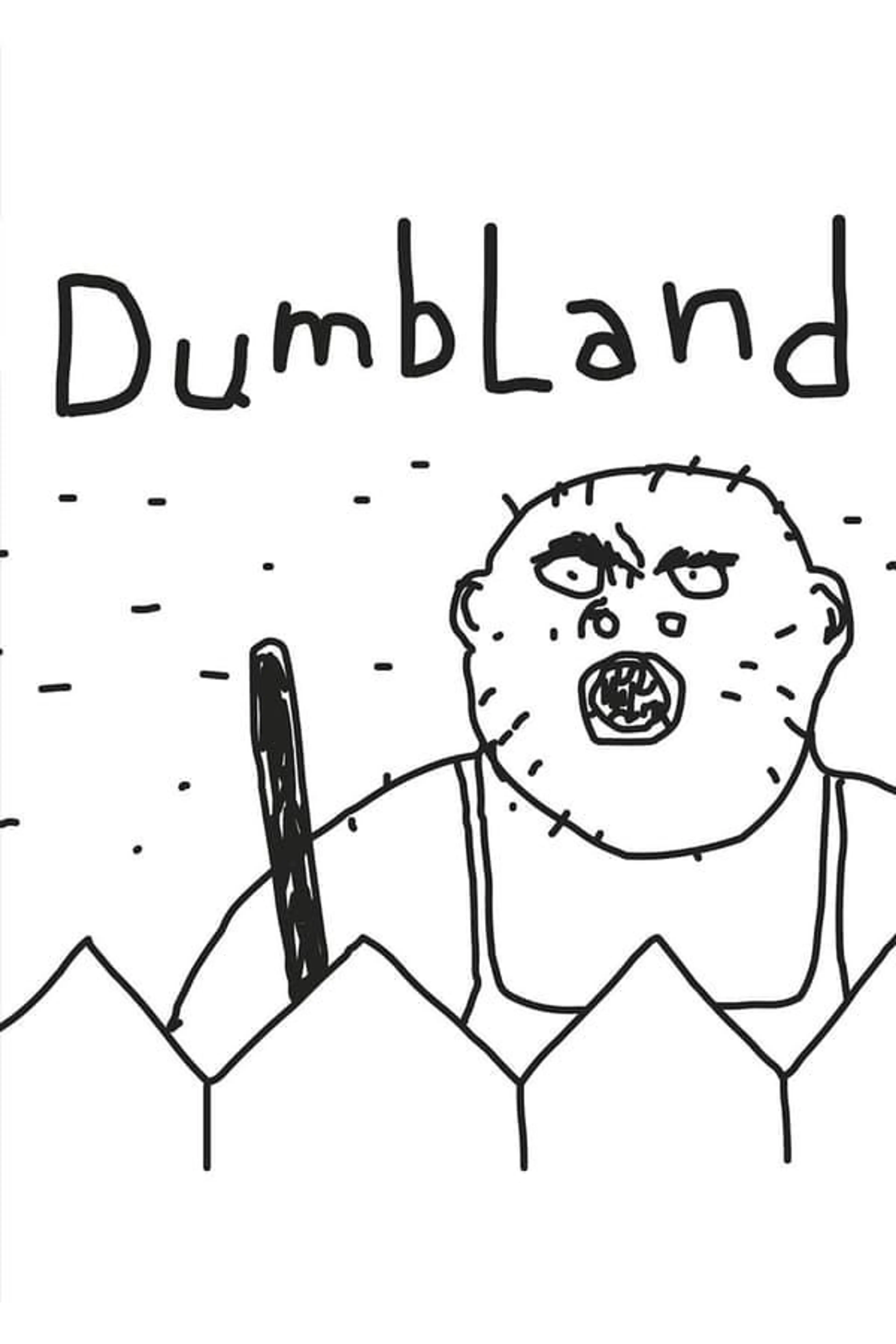 DumbLand Miniseries
