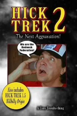 Hick Trek 2: The Next Aggravation!
