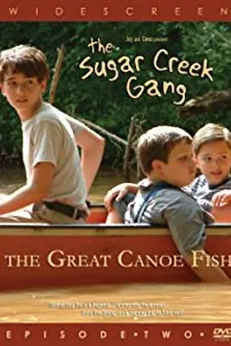 Sugar Creek Gang: Great Canoe Fish