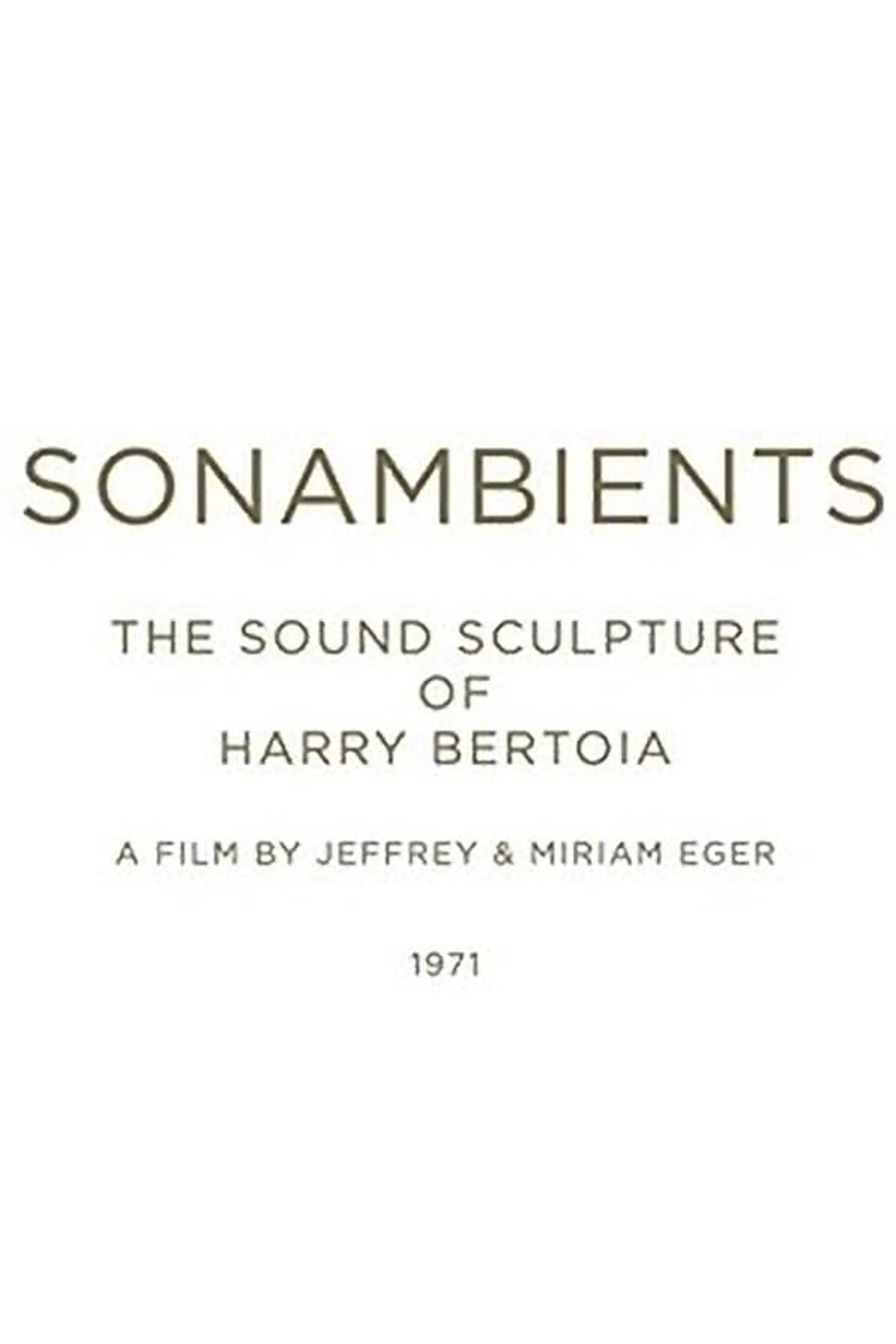 Sonambients: The Sound Sculpture of Harry Bertoia