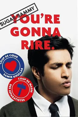 Sugar Sammy - You're Gonna Rire.