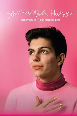 Samantha Hudson: A Story About Faith, Sex and Electro-Queer