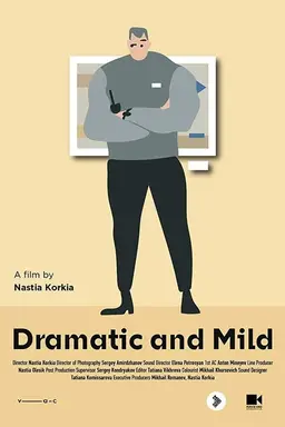 Dramatic and Mild