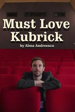 Must Love Kubrick
