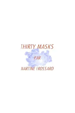 Thirty Masks