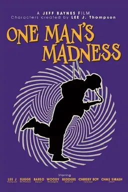 One Man's Madness