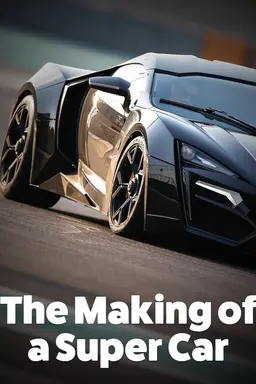 The Making of a Super Car