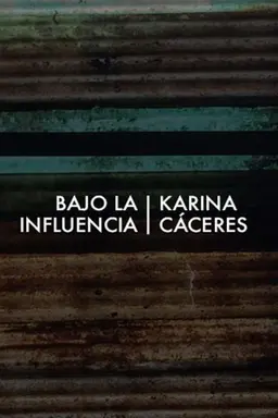 Bajo la Influencia