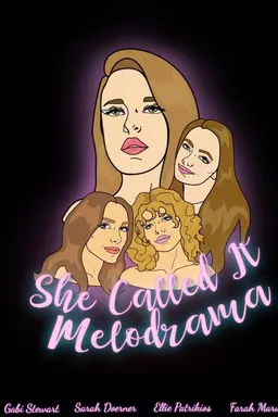 She Called It Melodrama