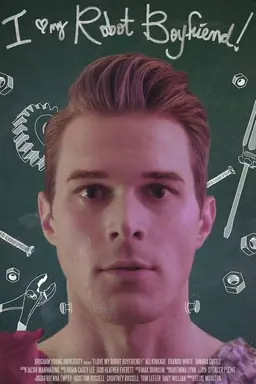 I Love My Robot Boyfriend!