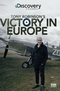 Tony Robinson's Victory in Europe