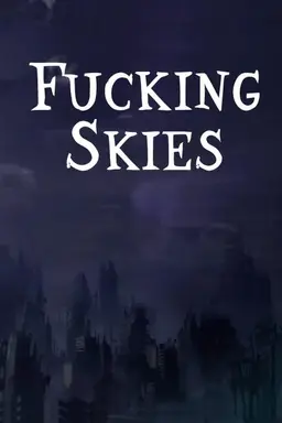 Fucking Skies