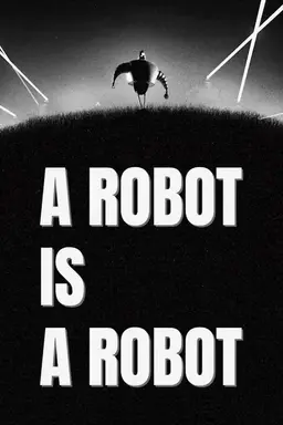 A Robot Is a Robot