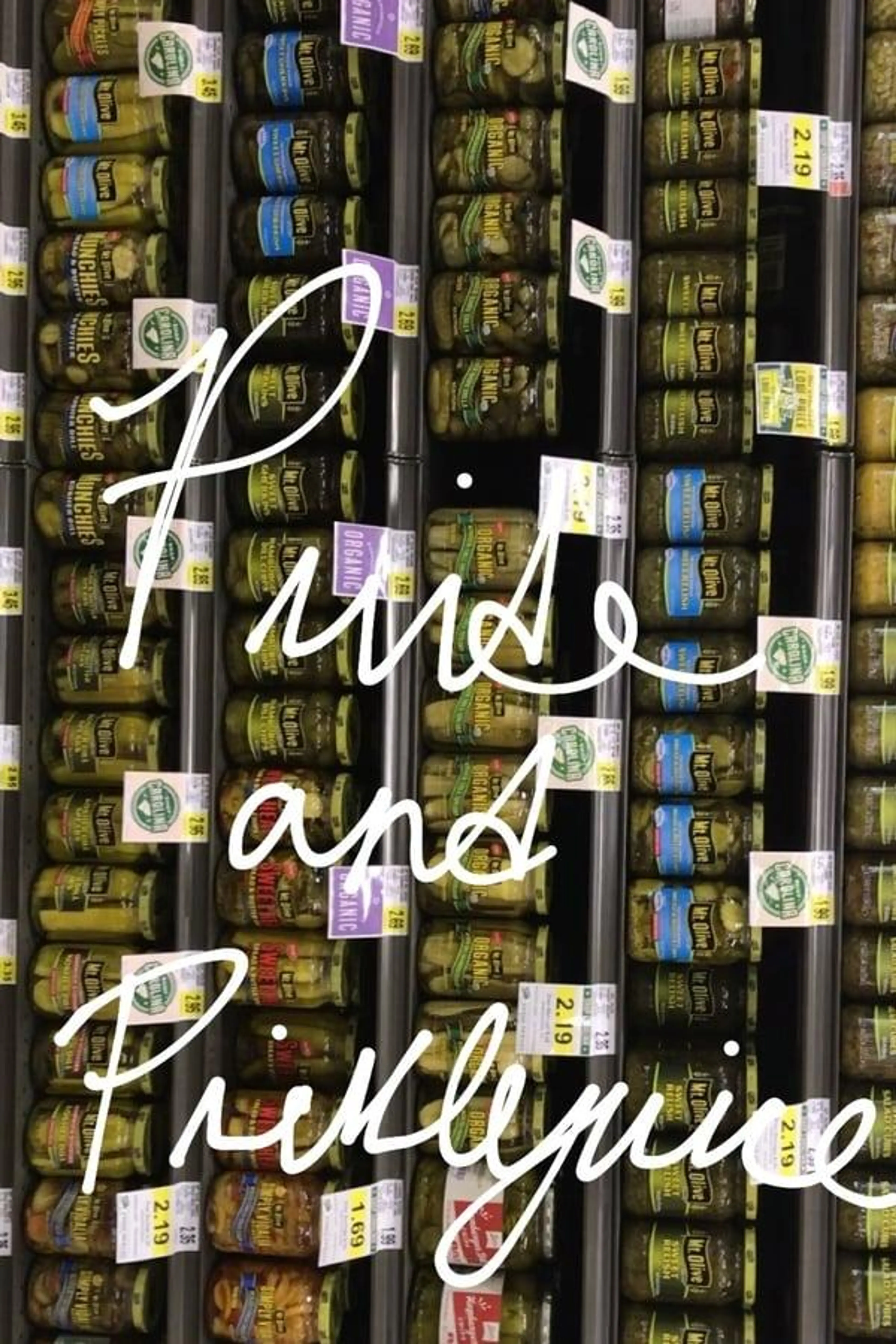 Pride and Picklejuice