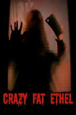 Crazy Fat Ethel