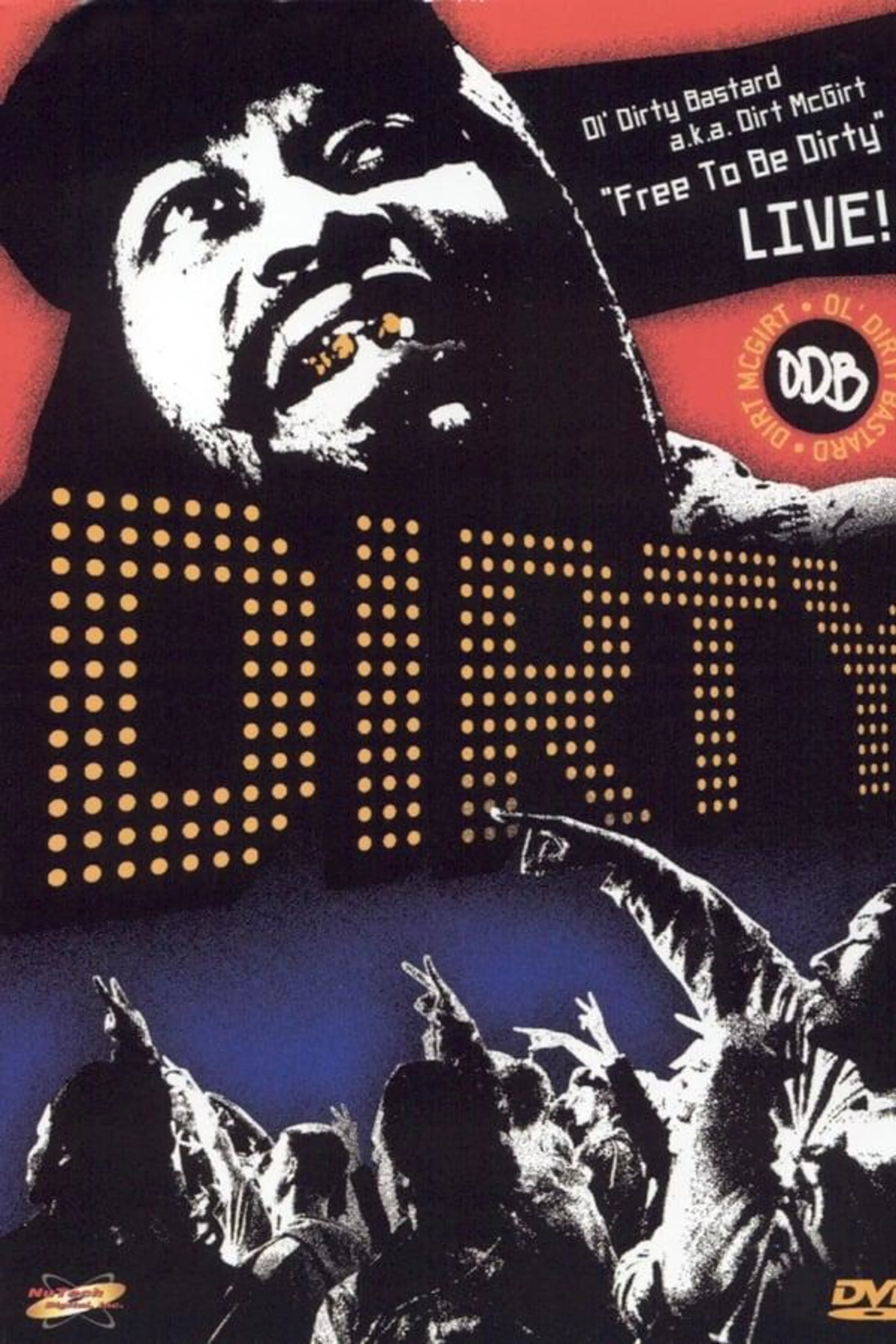 Free to Be Dirty: Live!