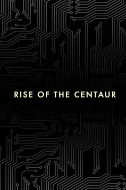 Rise of the Centaur